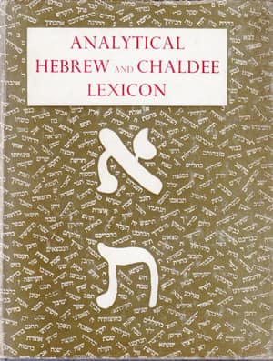 The Analytical Hebrew and Chaldee Lexicon