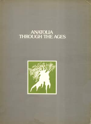 Anatolia Through the Ages