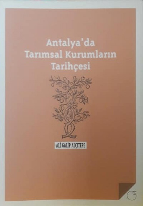 Antalya'da Tarımsal Kurumların Tarihçesi