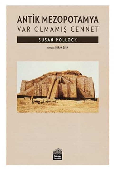 Antik Mezopotamya. Var Olmamış Cennet