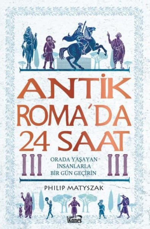 Antik Roma'da 24 Saat. Orada Yaşayan İnsanlarla Bir Gün Geçirin