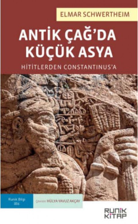 Antik Çağ'da Küçük Asya: Hititlerden Constantinus'a