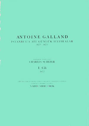 Antoine Gallandİstanbul'a Ait Günlük Hatıralar 1672 - 1673 (2 Cilt Takım)