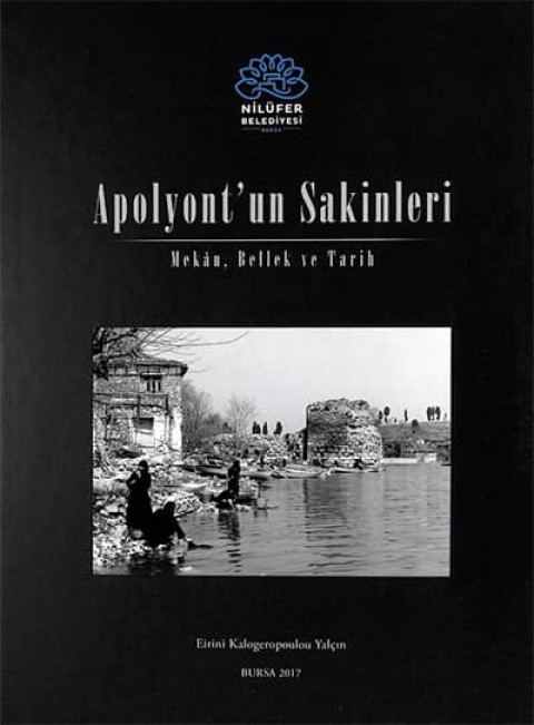 Apolyont'un Sakinleri. Tarih, Bellek ve Mekan