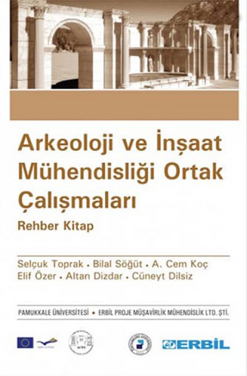 Arkeoloji ve İnşaat Mühendisliği Ortak Çalışmaları