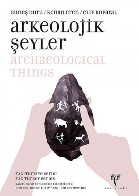 Arkeolojik Şeyler - TAG Türkiye Serisi