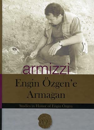 Armizzi - Engin Özgen'e Armağan / Studies Honour of Engin Özgen