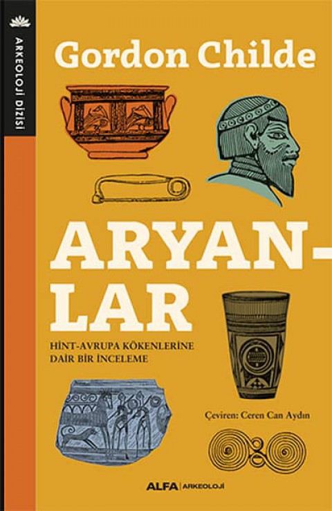 Aryanlar. Hint - Avrupa Kökenlerine Dair Bir İnceleme