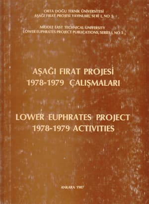 Aşağı Fırat Projesi 1978-1979 Calışmaları / Lower Euphrates Project 1978-1979 Activities