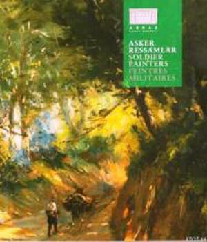 Asker Ressamlar / Soldier Painters / Peinters Militaires