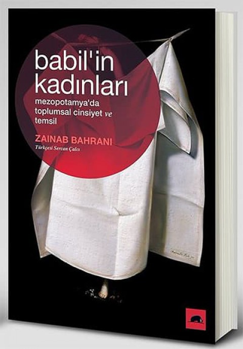 Babil'in Kadınları. Mezopotamya'da Toplumsal Cinsiyet ve Temsil