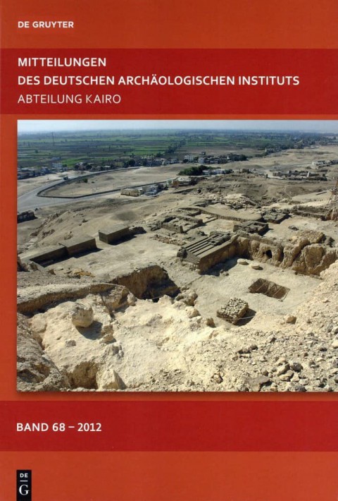 Mitteilungen des Deutschen Archäologischen Instituts, Abteilung Kairo Band 68 - 2012