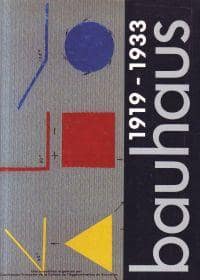 Bauhaus 1919-1933 Le Bauhaus dans les collections de la Republique Democratique Allemande