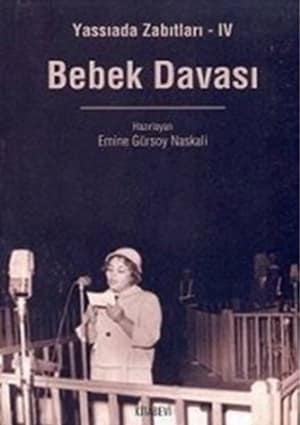 Yassıada Zabıtları 4 Bebek Davası