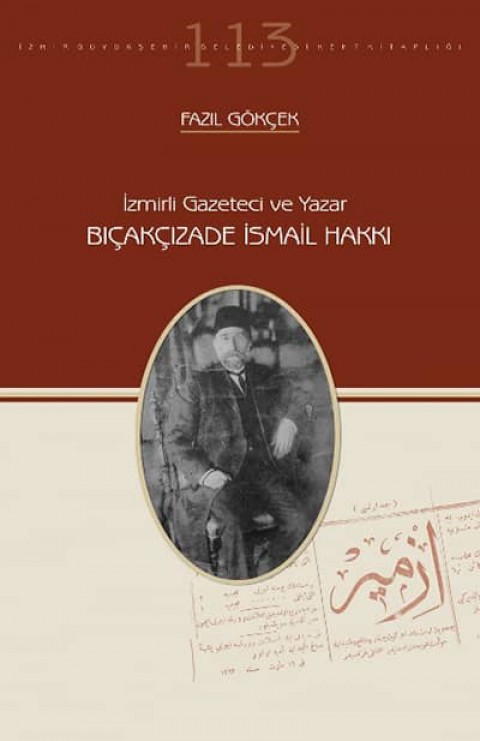İzmirli Gazeteci ve Yazar Bıçakçızade İsmail Hakkı
