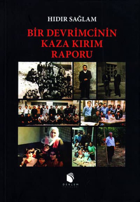Bir Devrimcinin Kaza Kırım Raporu