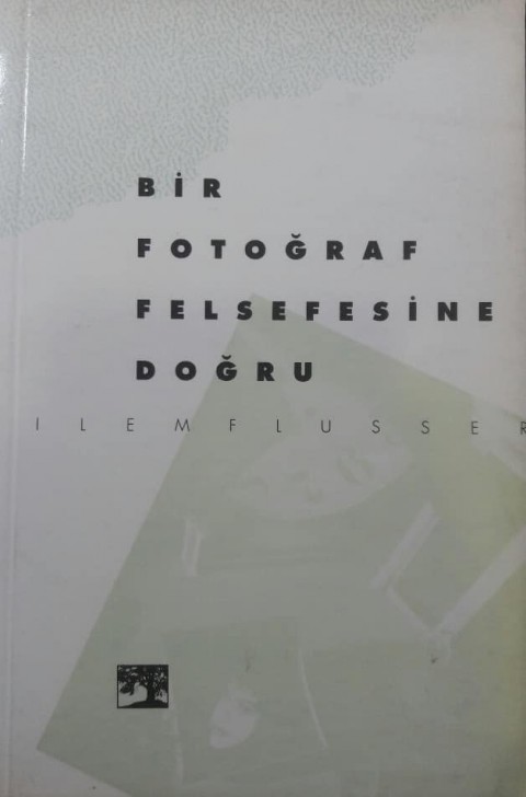 Bir Fotoğraf Felsefesine Doğru