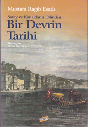 Saray ve Konakların Dilinden Bir Devrin Tarihi