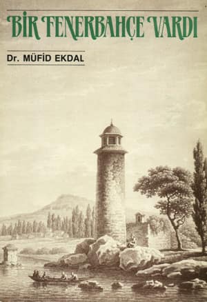 Bir Fenerbahçe Vardı