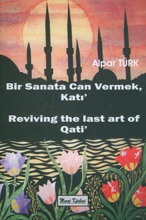 Bir Sanata Can Vermek, Katı' / Reviving the Last Art of Qati'