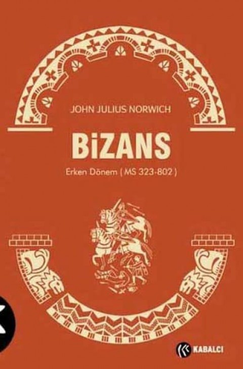 Bizans 1. Erken Dönem (MS 323-802)
