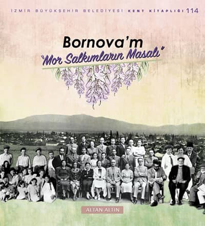 Bornova'm Mor Salkımların Masalı