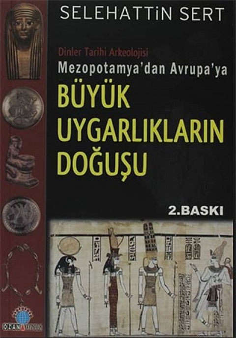 Mezopotamya'dan Avrupa'ya Büyük Uygarlıkların Doğuşu