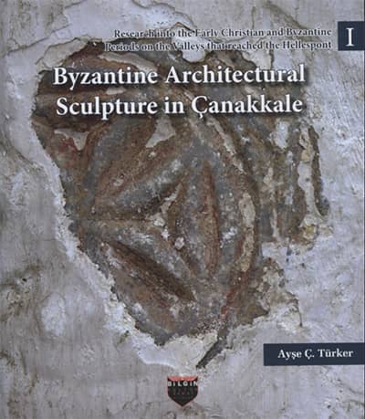 Byzantine Architectural Sculpture in Çanakkale
