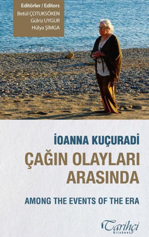 Çağın Olayları Arasında / Among the Events of the Era