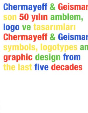 Chermayeff ve Geismar: Son 50 Yılın Amblem, Logo ve Tasarımları