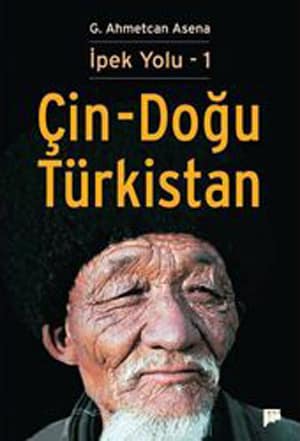 Çin-Doğu Türkistan. İpek Yolu-1