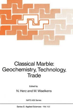 Classical Marble: Geochemistry, Technology, Trade