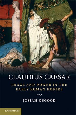 Claudius Caesar. Image and Power in the Early Roman Empire