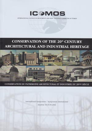 Conservation of the 20th Century Architectural and Industrial Heritage