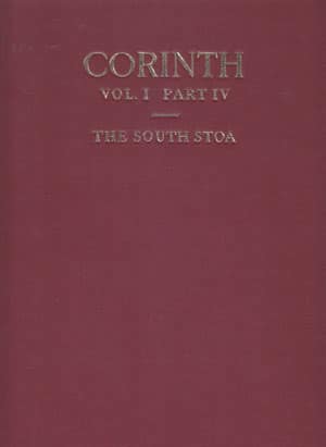 Corinth I.IV The South Stoa and its Roman Successors