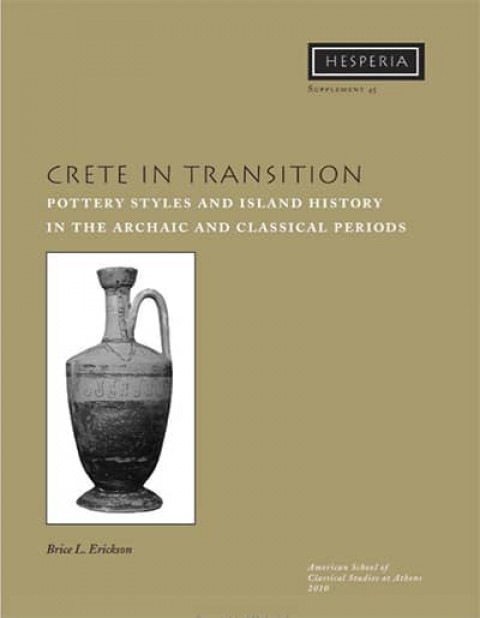 Crete in Transition. Pottery Styles and Island History in the Archaic and Classical Periods