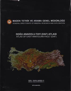 Doğu Anadolu Fayı Atlası / Atlas of East Anatolian Fault (EAF)