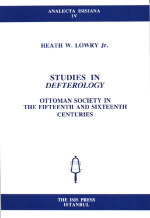 Studies in Defterology. Ottoman Society in the Fifteeenth and Sixteenth Centuries