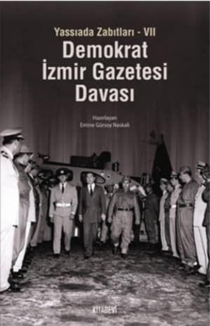 Yassıada Zabıtları 7 Demokrat İzmir Gazetesi Davası