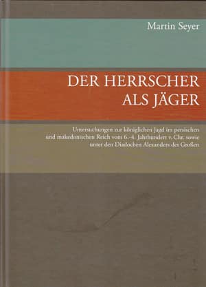 Der Herrscher als Jäger