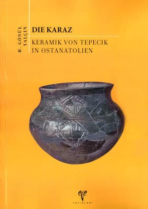 Die Karaz Keramik von Tepecik in Ostanatolien