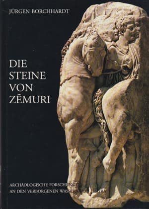 Die Steine von Zemuri. Archäologische Forschungen an den verborgenen Wassern von Limyra