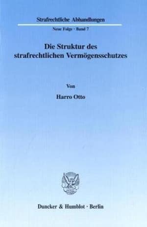 Die Struktur des strafrechtlichen Vermögensschutzes
