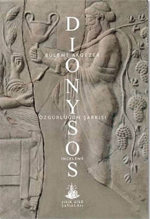 Dionysos. Özgürlüğün Şarkısı