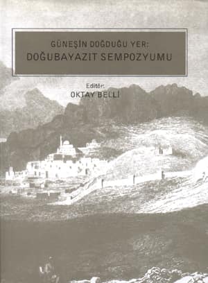 Güneşin Doğduğu Yer: Doğubayazıt Sempozyumu