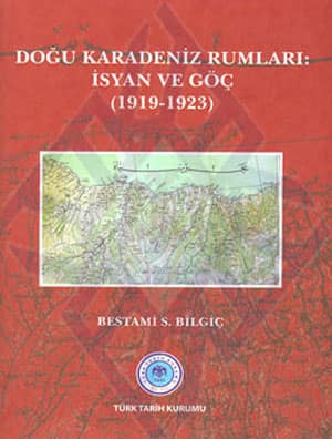 Doğu Karadeniz Rumları: İsyan ve Göç (1919-1923)