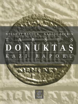 Tarsus Donuktaş Kazı Raporu