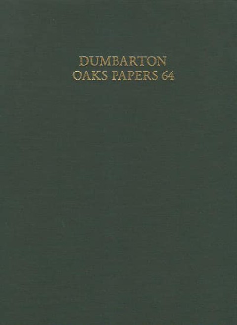Dumbarton Oaks Papers 64