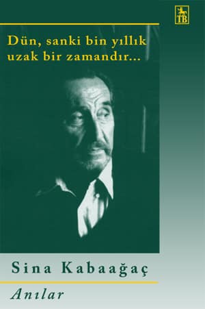 Dün Sanki Bin Yıllık Uzak Bir Zamandır