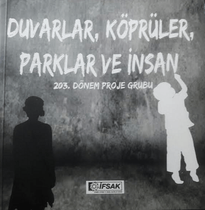 Duvarlar, Köprüler, Parklar ve İnsan